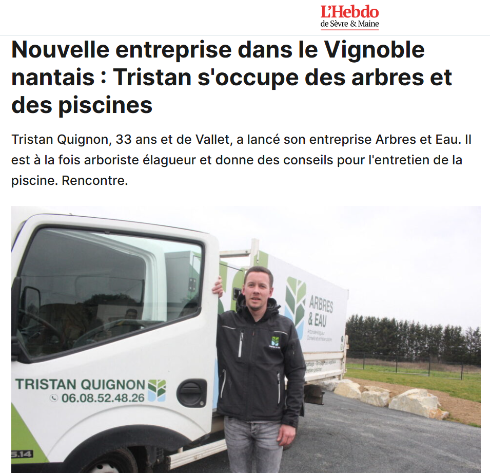Arbres & Eau à Vallet cité dans la presse locale comme arboriste grimpeur et spécialiste piscine